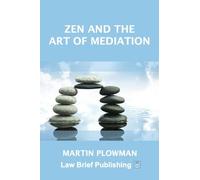 Martin Plowman Zen and the Art of Mediation (Tascabile)