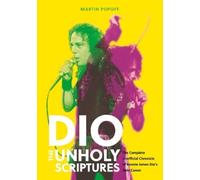 Martin Popoff DIO: The Unholy Scriptures (Copertina rigida) (PRESALE 28/11/2025)