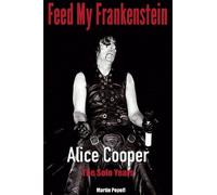 Martin Popoff Feed My Frankenstein (Tascabile)