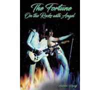 Martin Popoff The Fortune: On the Rocks with Angel (Tascabile)