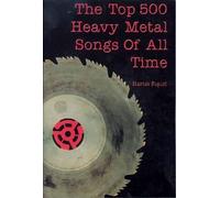 Martin Popoff The Top 500 Heavy Metal Songs Of All Time (Tascabile)