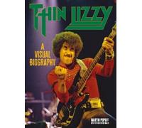 Martin Popoff Thin Lizzy: A Visual Biography (Tascabile)
