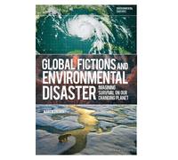 Martin Premoli Global Fictions and Environmental Disaster (Copertina rigida)