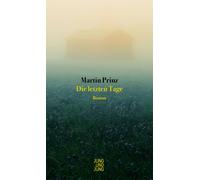 Martin Prinz Die letzten Tage: Roman (Copertina rigida)