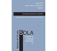 Martin Pütz Developing Contrastive Pragmatics (Copertina rigida)