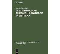 Martin Pütz Discrimination through Language in Africa? (Copertina rigida)