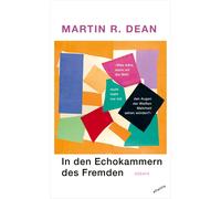 Martin R. Dean In den Echokammern des Fremden: Essays (Tascabile)
