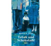 Martin R. Dean Tabak und Schokolade (Tascabile)