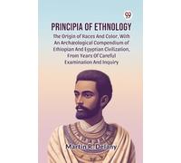 Martin R. Delan Principia of Ethnology the Origin of Races and Color (Tascabile)