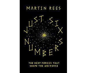 Martin Rees Just Six Numbers (Tascabile) Science Masters