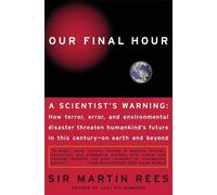 Martin Rees Our Final Hour (Tascabile)