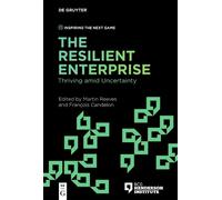 Martin Reeves The Resilient Enterprise (Tascabile) Inspiring the Next Game