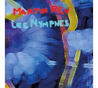 Martin Rev Les Nymphes (Vinyl LP) 12" Album