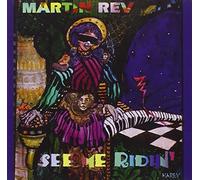 Martin Rev - See Me Ridin