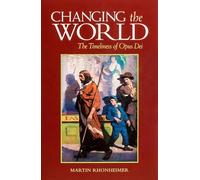 Martin Rhonheimer Changing the World (Tascabile)