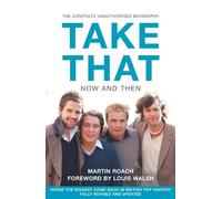 Martin Roach Take That - Now and Then (Tascabile)