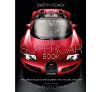 Martin Roach The Supercar Book (Copertina rigida)