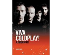 Martin Roach Viva Coldplay A Biography (Tascabile)