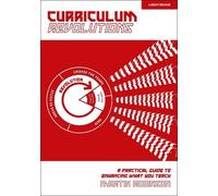 Martin Robinson Curriculum Revolutions: A practical guide to enhanci (Tascabile)