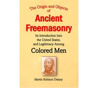 Martin Robison The Origin And Objects Of Ancient Freemasonry, Its I (Tascabile)