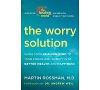 Martin Rossman The Worry Solution (Tascabile)