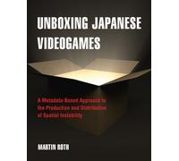 Martin Roth Unboxing Japanese Videogames (Tascabile)