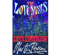 Martin Rowson The Love Songs of Late Capitalism (Tascabile)
