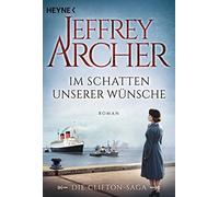 Martin Ruf Jeffrey Im Schatten unserer Wünsche: Die Clifton Saga 4 (Tascabile)