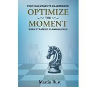 Martin Rust From War Zones to Boardrooms (Copertina rigida)