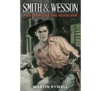 Martin Rywell Smith and Wesson (Tascabile)