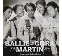 Martin, Sallie/ Cora - Just A Little Talk With Jesus