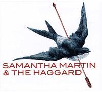 Martin, Samantha & The Haggard - Samantha Martin & The Haggard