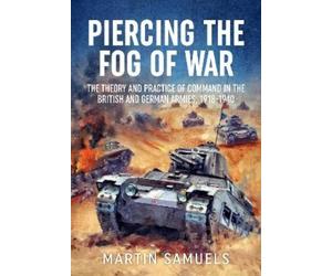 Martin Samuels Piercing the Fog of War (Copertina rigida)