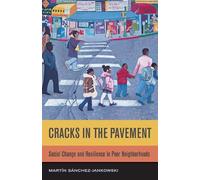 Martin Sanchez-Jankowski Cracks in the Pavement (Tascabile)
