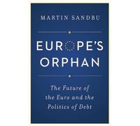 Martin Sandbu Europe's Orphan (Copertina rigida)