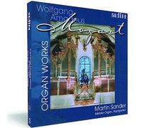 Martin Sander - Wolfgang Amadeus Mozart: Organ Works