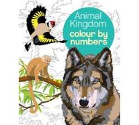 Martin Sanders Arpad Olbey Animal Kingdom Colour by Numbers (Tascabile)
