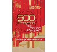Martin Saunders 500 Prayers for Young People (Tascabile)