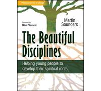 Martin Saunders The Beautiful Disciplines (Tascabile)