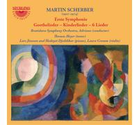 Martin Scherber Martin Scherber: Erste Symphonie/Goethelieder/Kinderlier/6 (CD)
