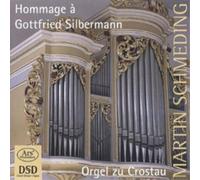 Martin Schmeding Hommage a Gottfried Silbermann (CD) Hybrid