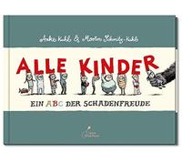 Martin Schmitz-Ku Alle Kinder (Große Ausgabe): Ein Abc der S (Copertina rigida)