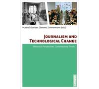 Martin Schreiber Journalism and Technological Change (Tascabile)