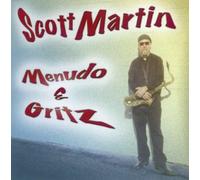 Martin, Scott - Menudo & Gritz
