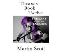 Martin Scott Thraxas Book Twelve (Tascabile) Collected Thraxas