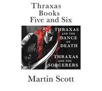 Martin Scott Thraxas Books Five and Six (Tascabile) Collected Thraxas