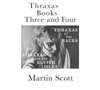 Martin Scott Thraxas Books Three and Four (Tascabile) Collected Thraxas