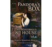 Martin Sebastian Moritz Pandora's Box: The Mysterious 8th House (Tascabile)