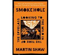 Martin Shaw Smoke Hole (Tascabile)