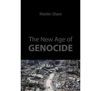 Martin Shaw The New Age of Genocide (Copertina rigida)